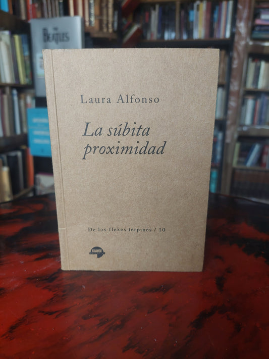 La súbita proximidad - Laura Alfonso