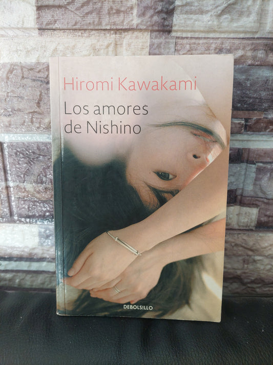 Los amores de Nishino - Hiromi Kawakami