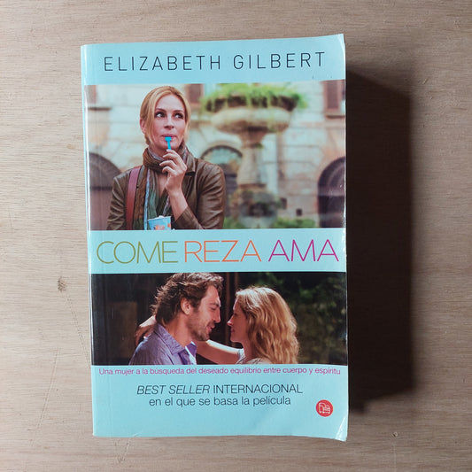 Come, reza, ama - Elizabeth Gilbert