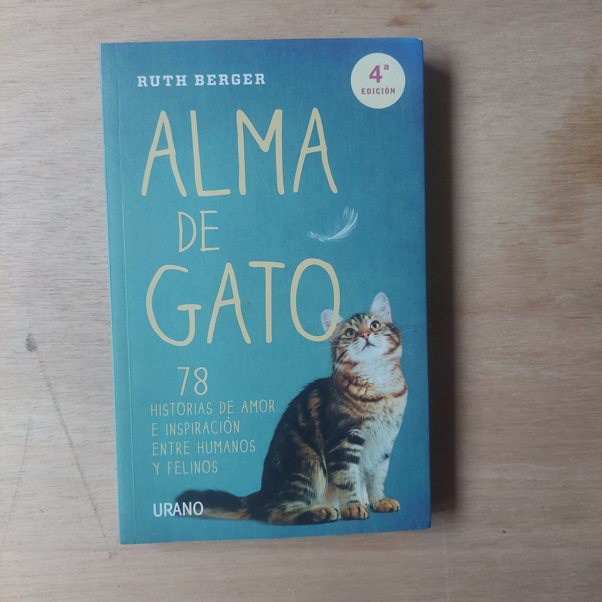 Alma de gato. 78 historias de amor e inspiración entre humanos y felinos - Ruth Berger