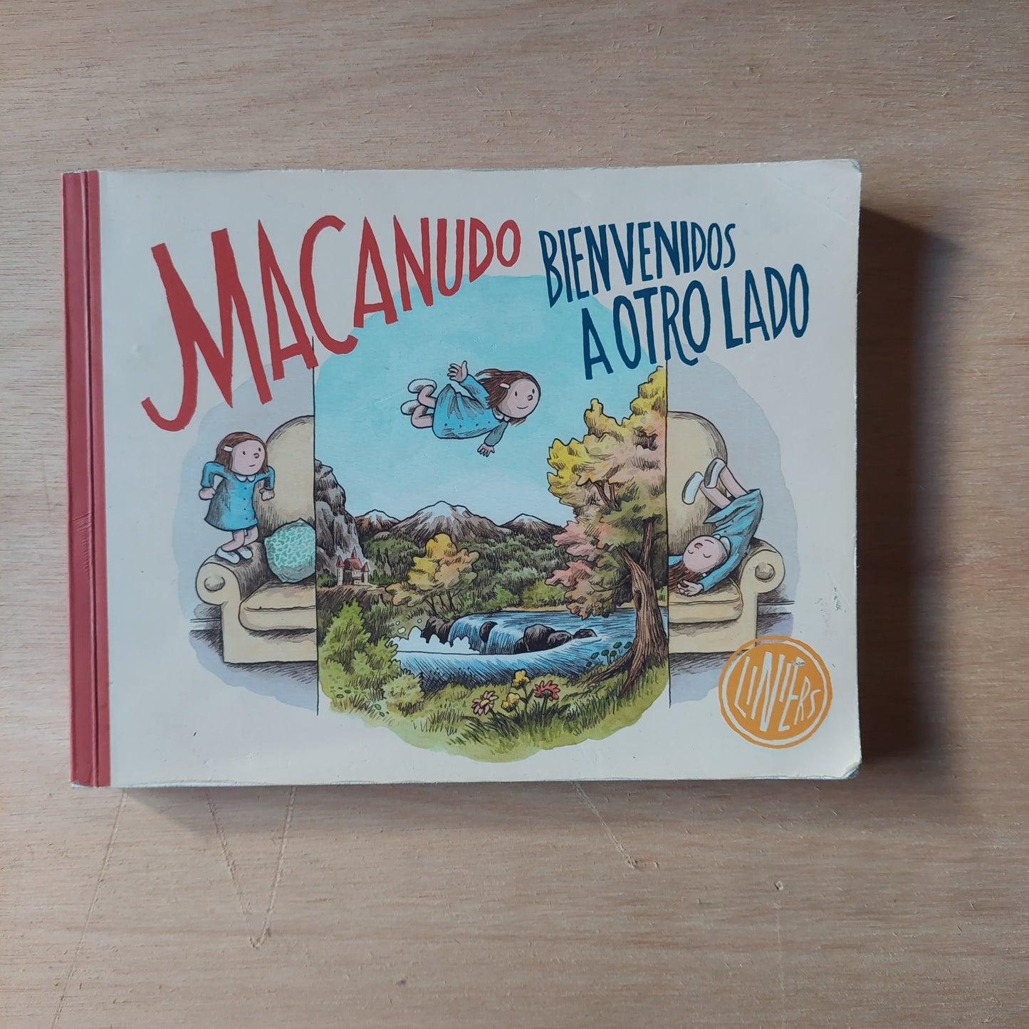 Macanudo. Bienvenidos a otro lado - Liniers