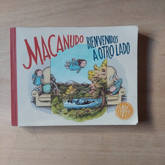 Macanudo. Bienvenidos a otro lado - Liniers