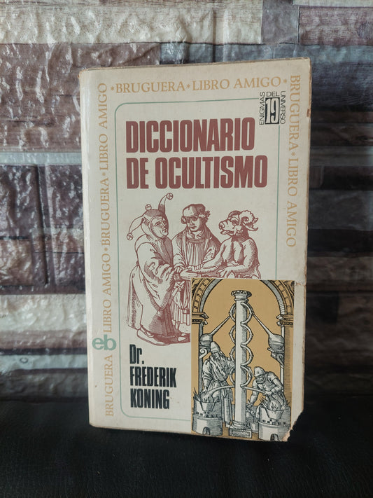 Diccionario de ocultismo - Dr. Frederik Koning