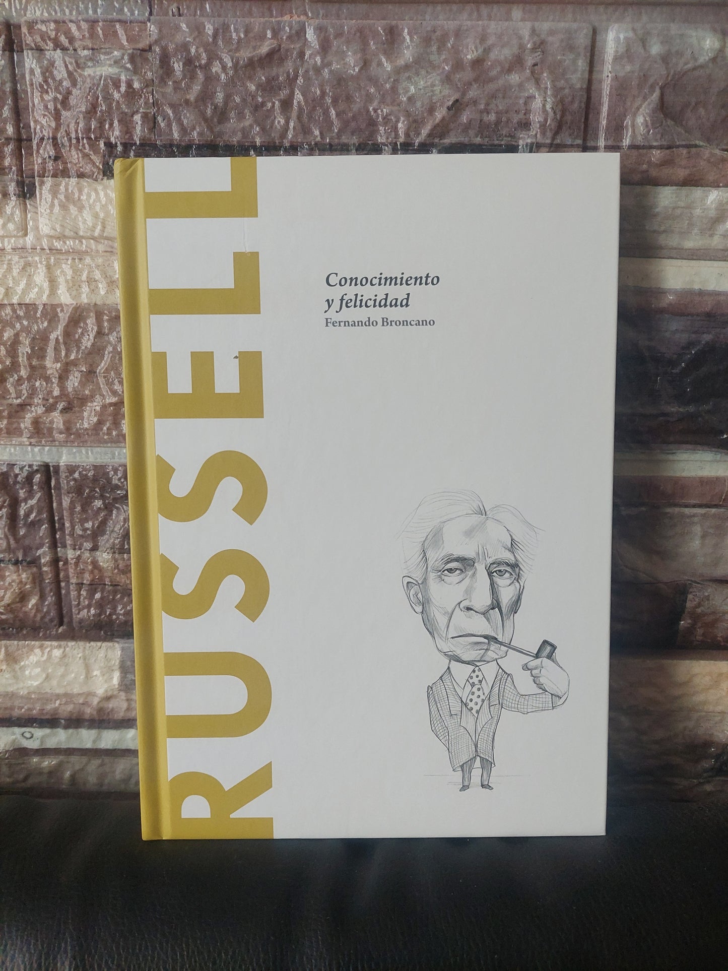 Russell. Conocimiento y felicidad - Fernando Broncano