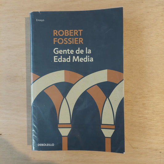 Gente de la Edad Media - Robert Fossier (algunos subrayados con flúor)