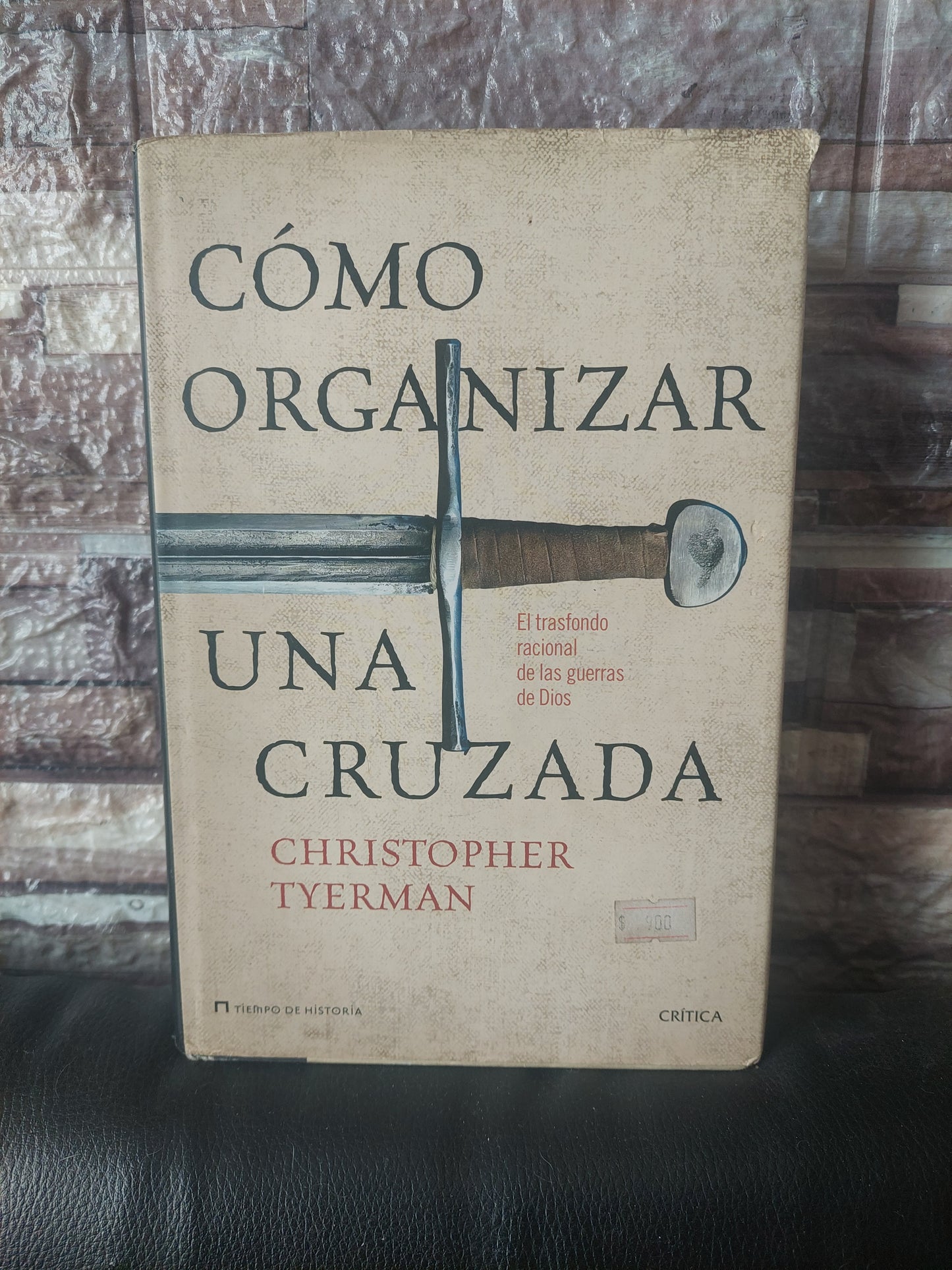 Cómo organizar una cruzada - Christopher Tyerman