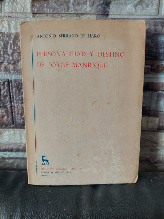 Personalidad y destino de Jorge Manrique - Antonio Serrano de Haro