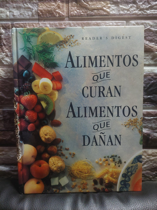 Alimentos que curan, alimentos que dañan