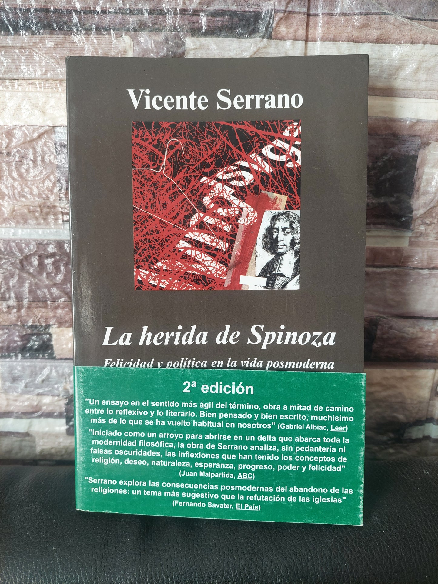 La herida de Spinoza. Felicidad y política en la vida posmoderna - Vicente Serrano