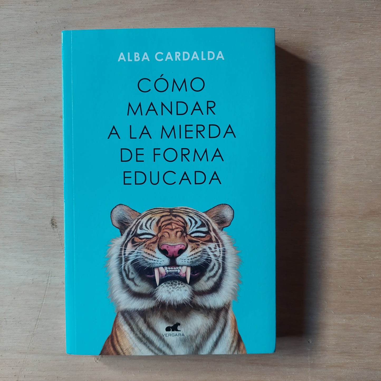 Cómo mandar a la mierda de forma educada - Alba Cardalda