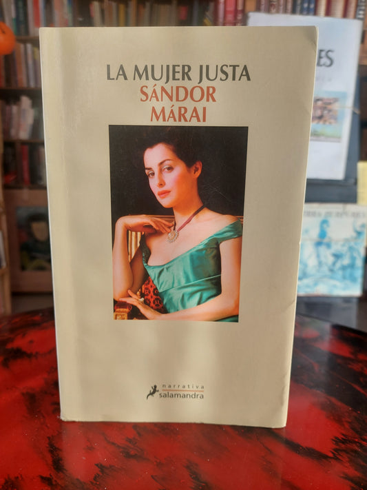 La mujer justa - Sándor Márai