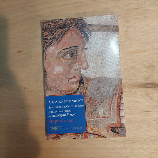 Alejandro, genio ardiente - Margarita Torrione (nuevo)