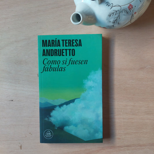 Como si fuesen fábulas - Maria Teresa Andruetto (nuevo)