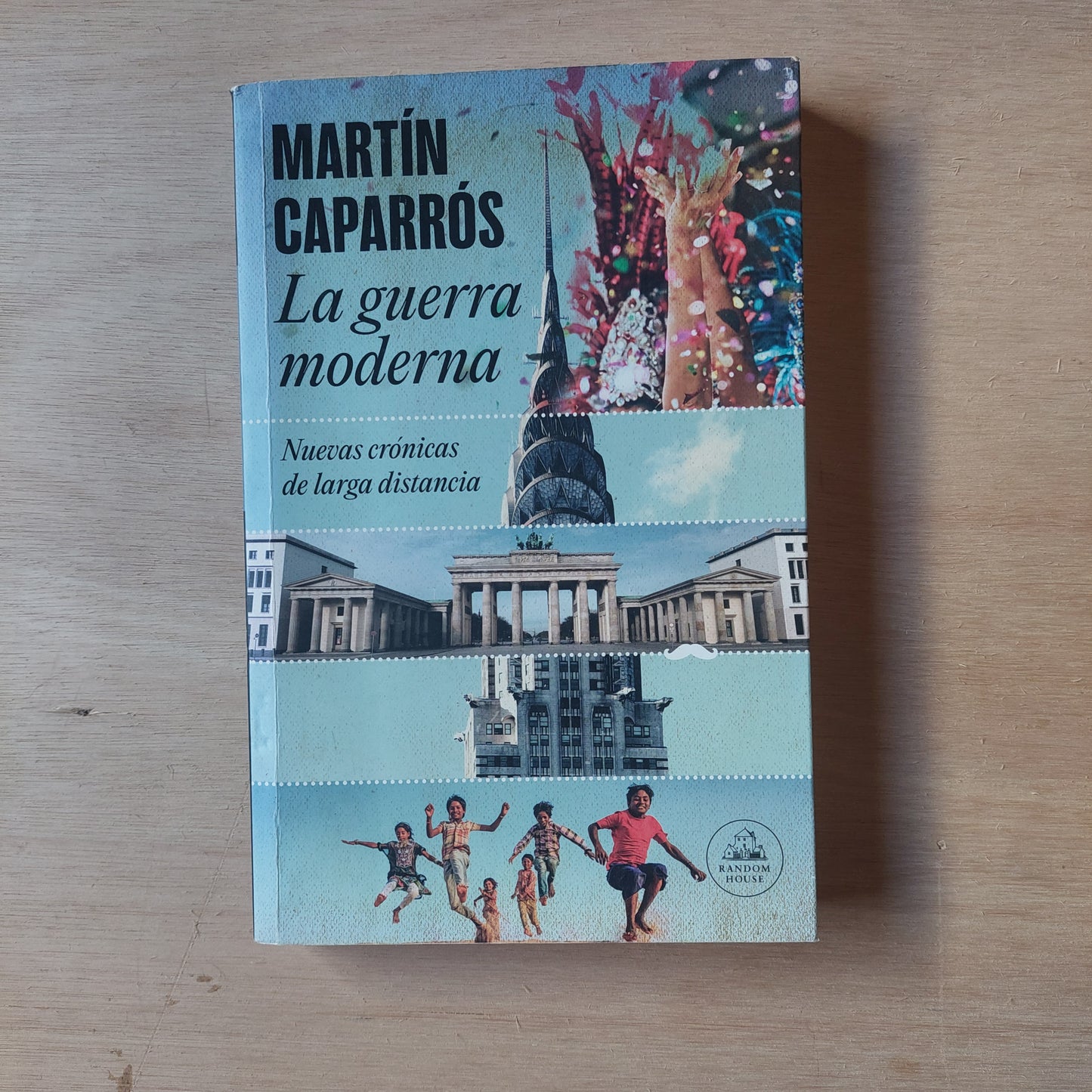 La guerra moderna - Martín Caparrós