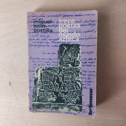 Trece poetas del mundo azteca - Miguel León Portilla