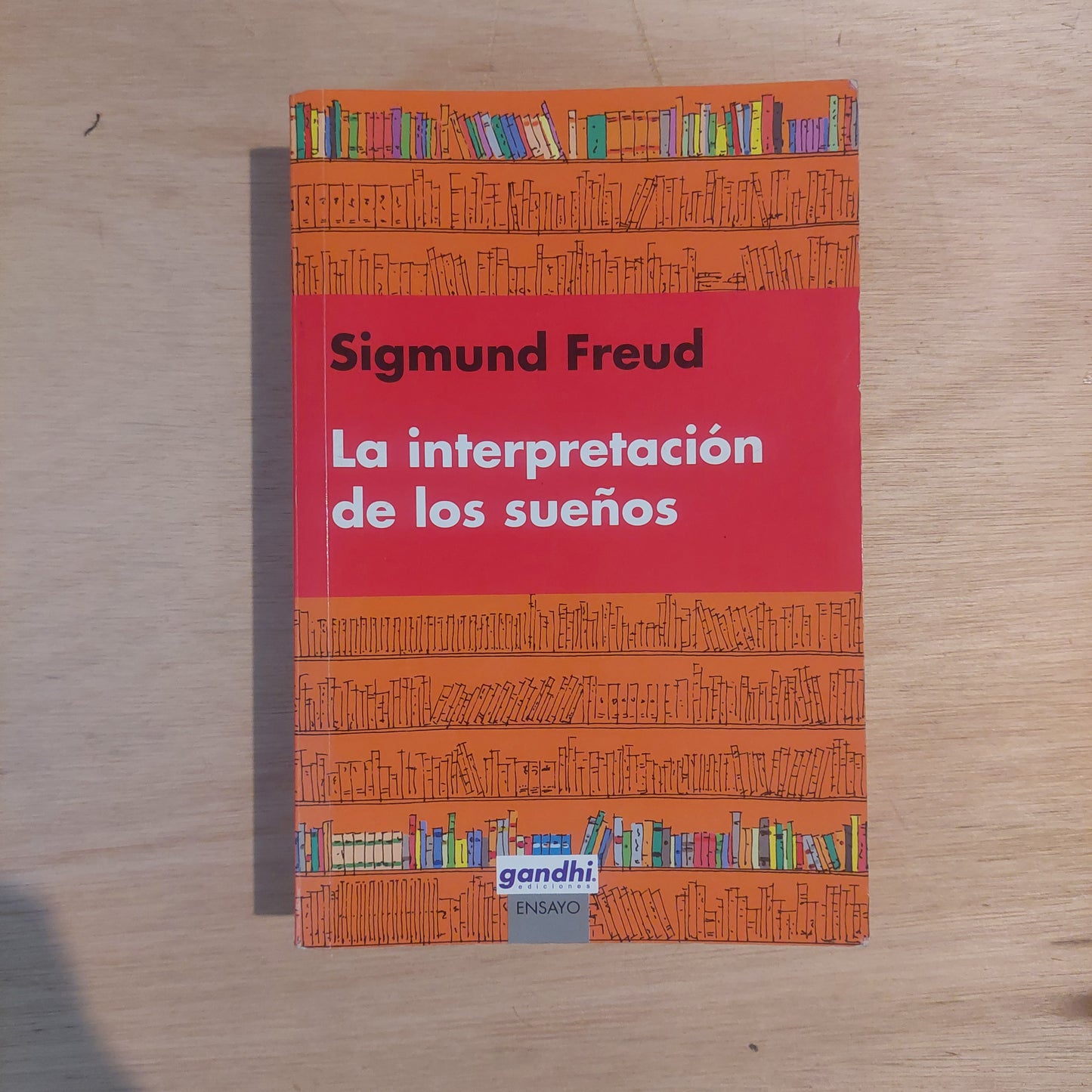 La interpretación de los sueños - Sigmund Freud