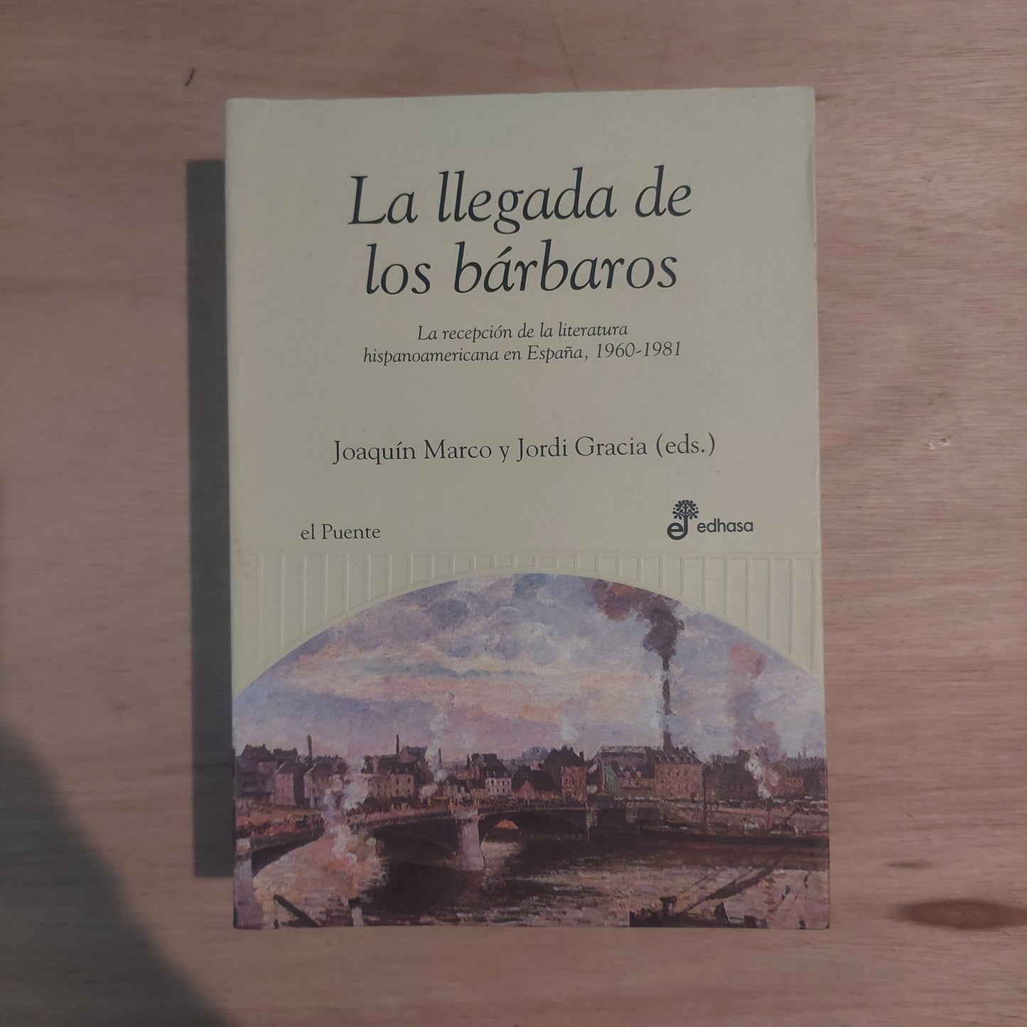 La llegada de los bárbaros - Joaquín Marco y Jordi Gracia