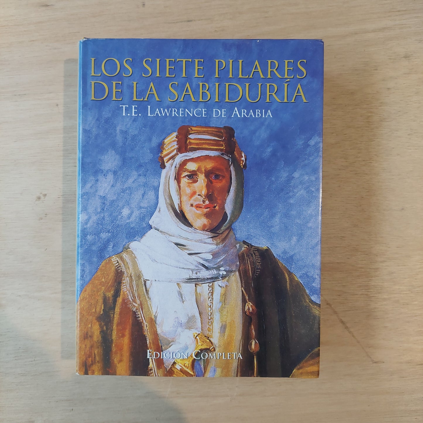 Los siete pilares de la sabiduría - Lawrence de Arabia