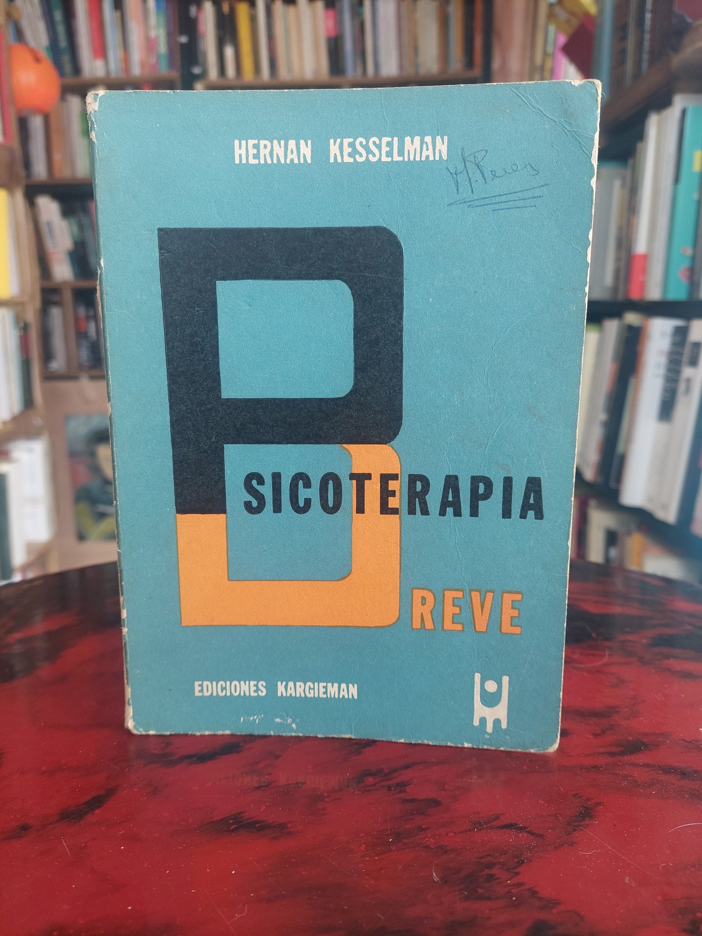 Psicoterapia breve - Hernan Kesselman