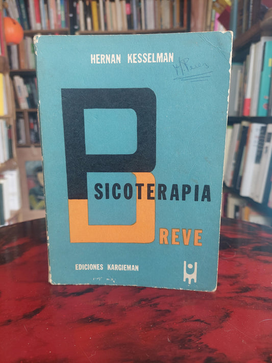 Psicoterapia breve - Hernan Kesselman