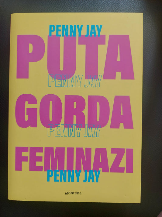Puta, gorda, feminazi - Penny Jay (nuevo)