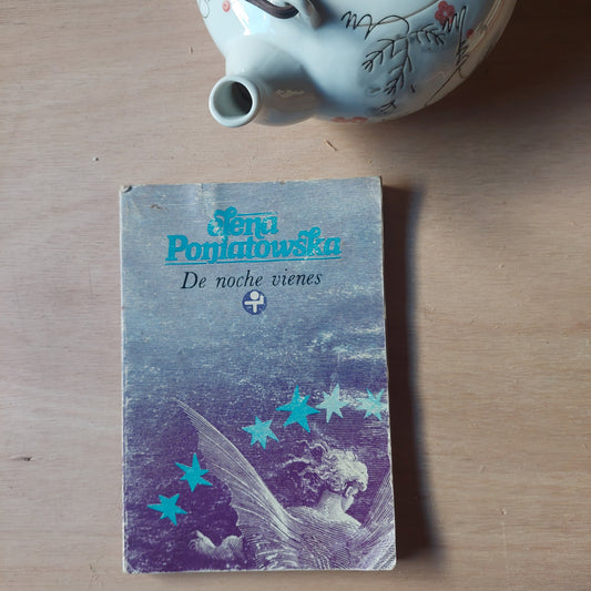 De noche vienes - Elena Poniatowska