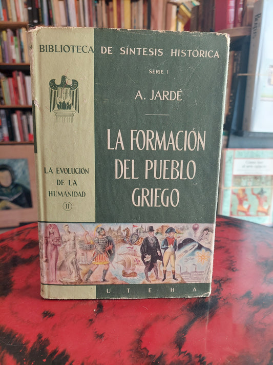 La formación del pueblo griego - A. Jardé