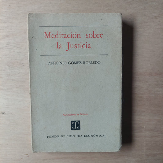 Meditación sobre la justicia - Antonio Gómez Robledo