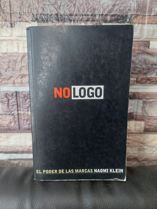 No logo. El poder de las marcas - Naomi Klein