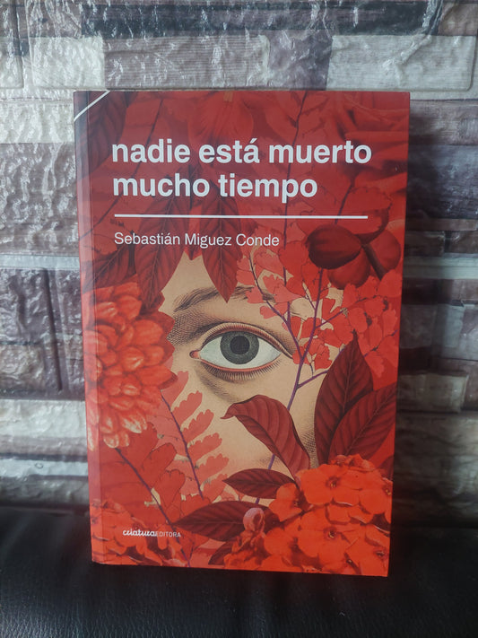 Nadie está muerto mucho tiempo - Sebastián Miguez Conde (como nuevo)