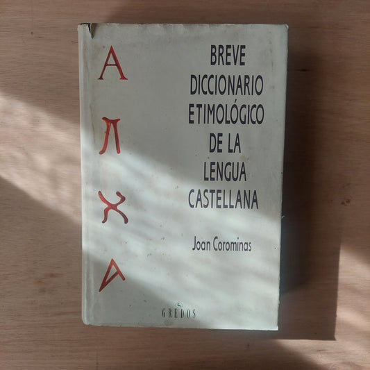 Breve diccionario etimológico de la lengua castellana - Joan Corominas