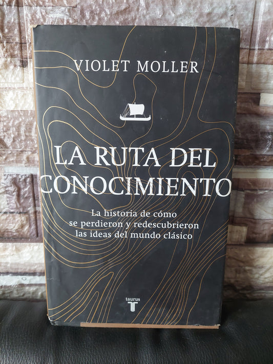 La ruta del conocimiento - Violet Moller