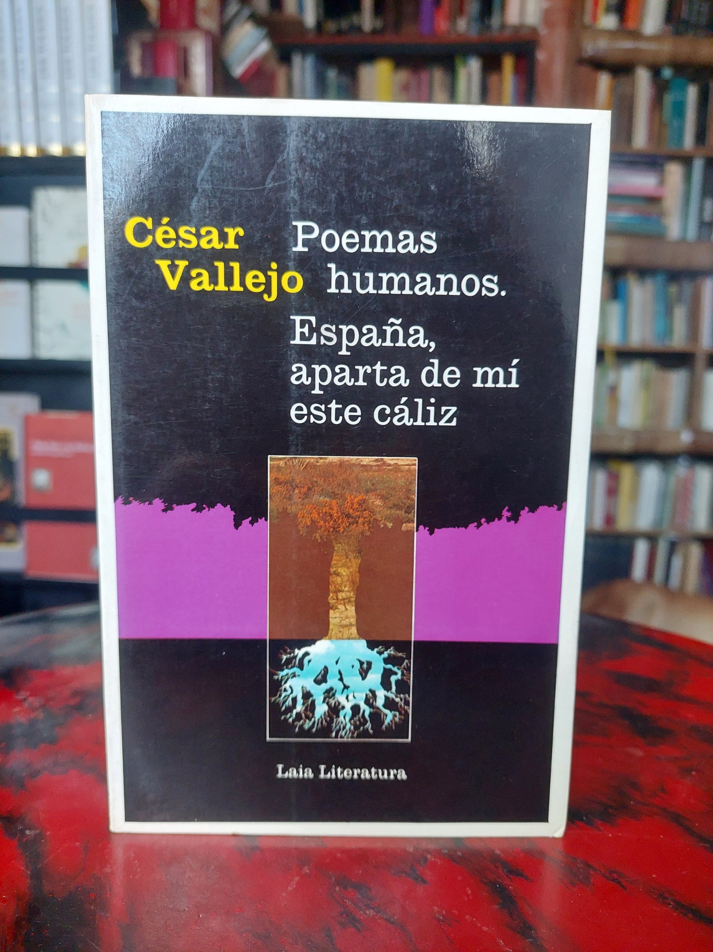 Poemas humanos/España, aparta de mi este cáliz - César Vallejo