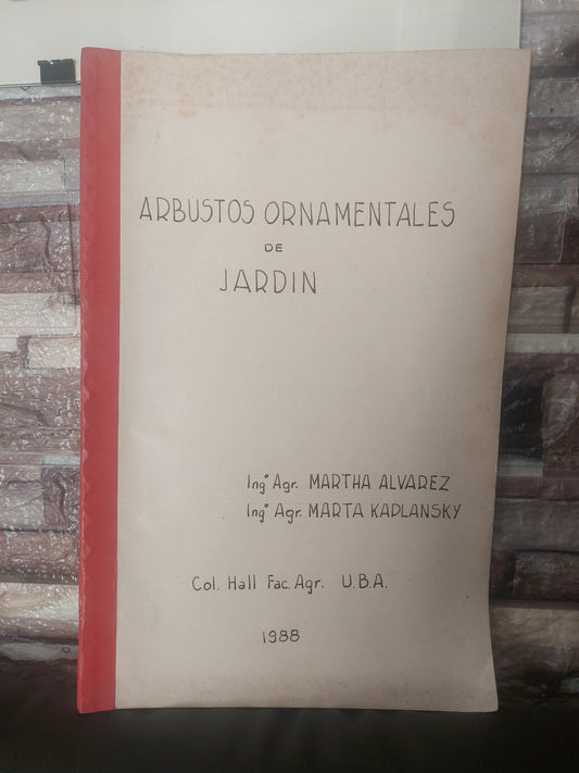 Arbustos ornamentales de jardín - Álvarez y Kaplansky