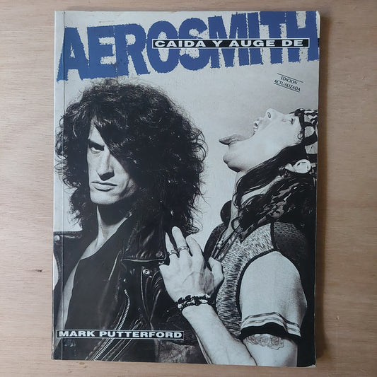 Caída y auge de Aerosmith - Mark Putterford