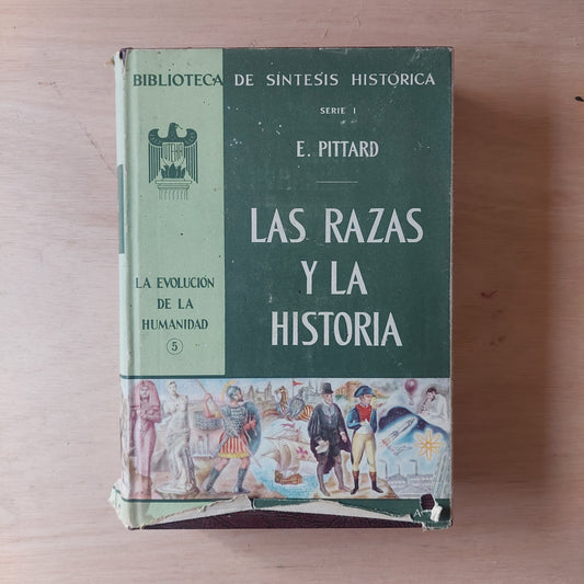 Las razas y la historia - E. Pittard