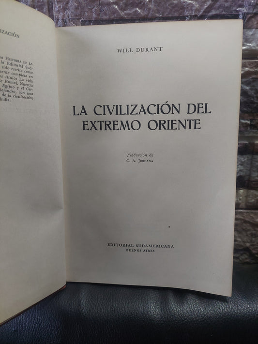 La civilización del Extremo Oriente - Will Durant