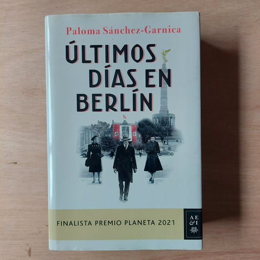 Últimos días en Berlín - Paloma Sánchez-Garnica