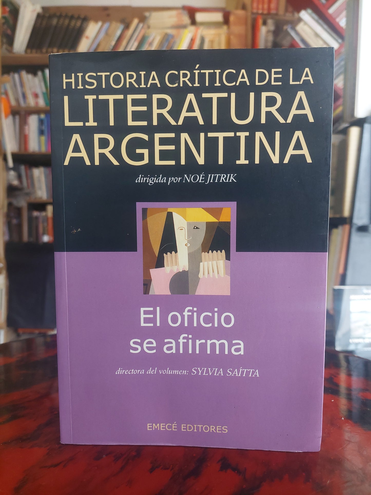 Historia crítica de la literatura argentina. El oficio se afirma