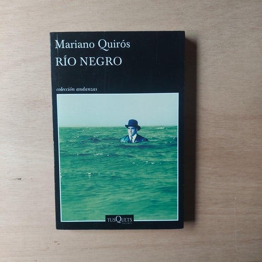Río Negro - Mariano Quirós