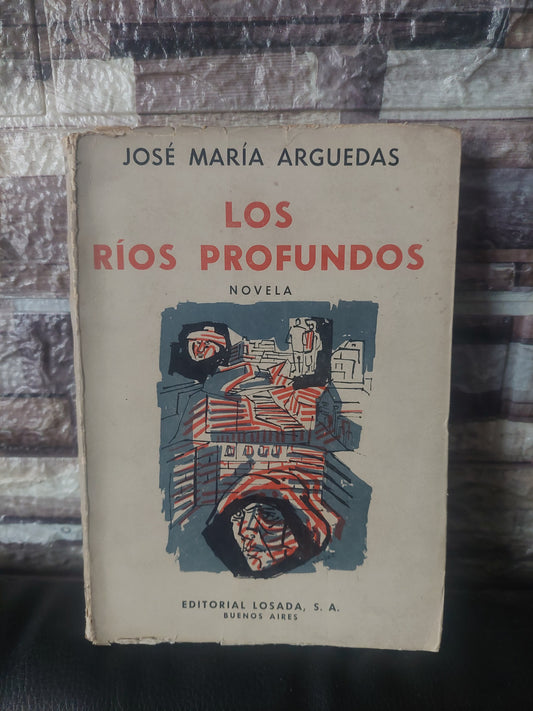 Los ríos profundos - José María Arguedas