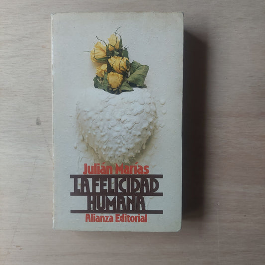 La felicidad humana - Julián Marías