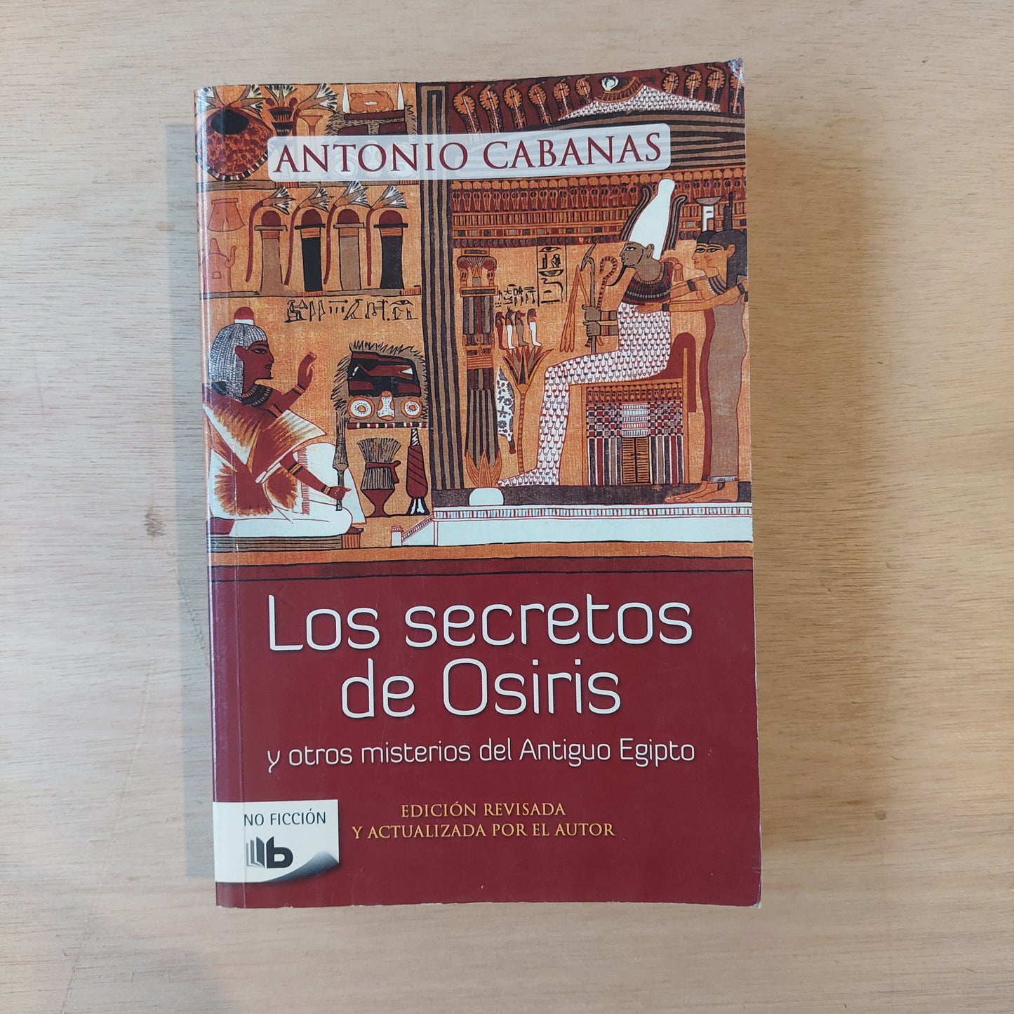 Los secretos de Osiris y otros misterios del Antiguo Egipto - Antonio Cabanas