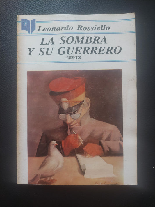 La sombra y su guerrero - Leonardo Rossiello