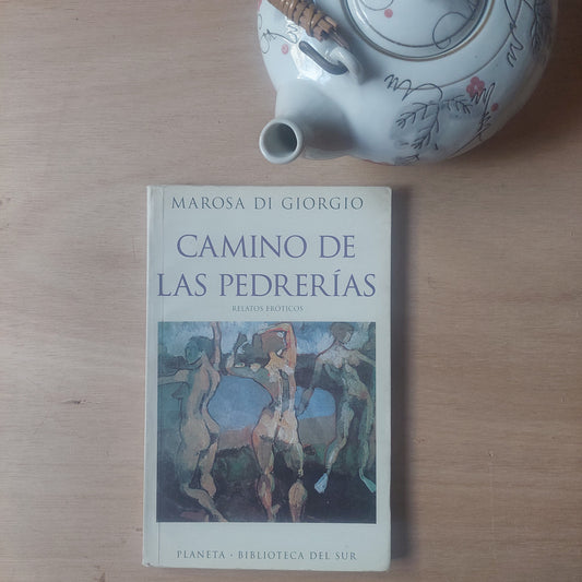 Camino de las perderías - Marosa Di Giorgio. Primera edición, 1997