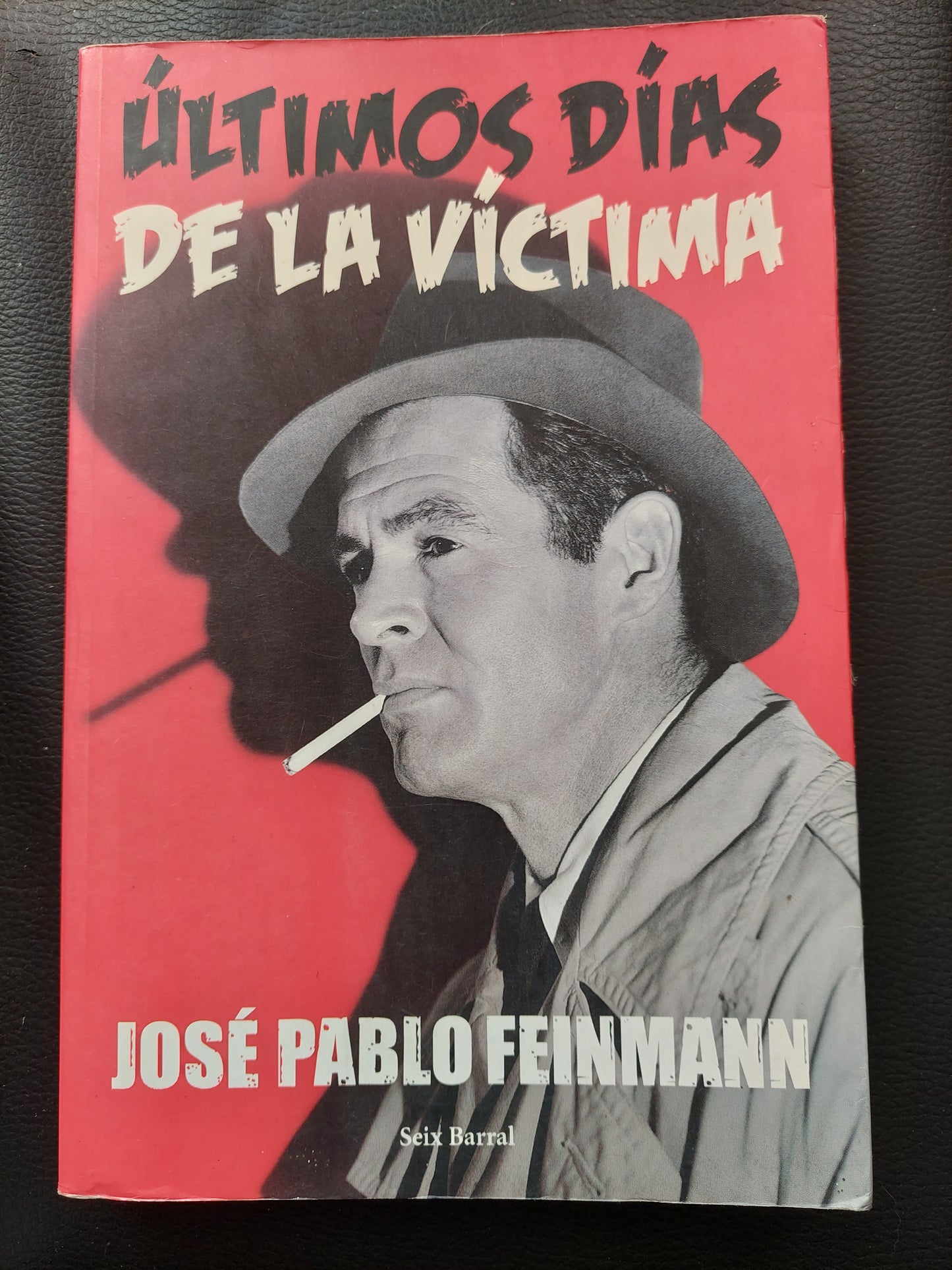 Últimos días de la víctima - José Pablo Feinmann (detalles de humedad)
