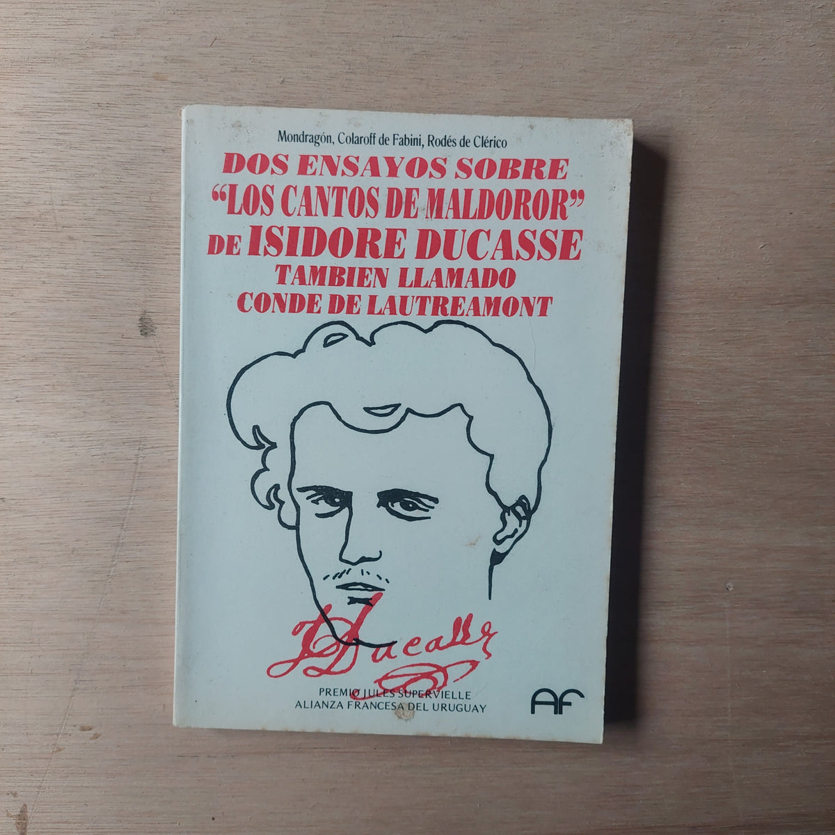 Dos ensayos sobre "Los cantos de Maldoror" de Isidore Ducasse, también llamado conde de Lautreamont