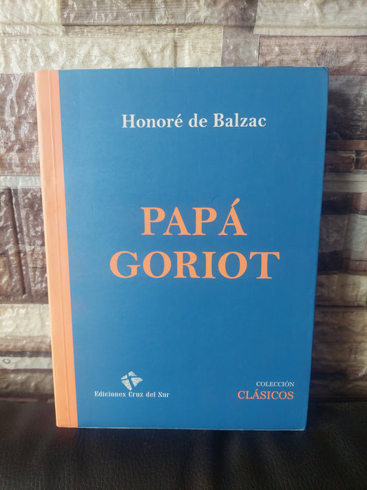 Papá Goriot - Balzac