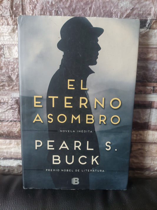 El Eterno asombro - Pearl S. Buck