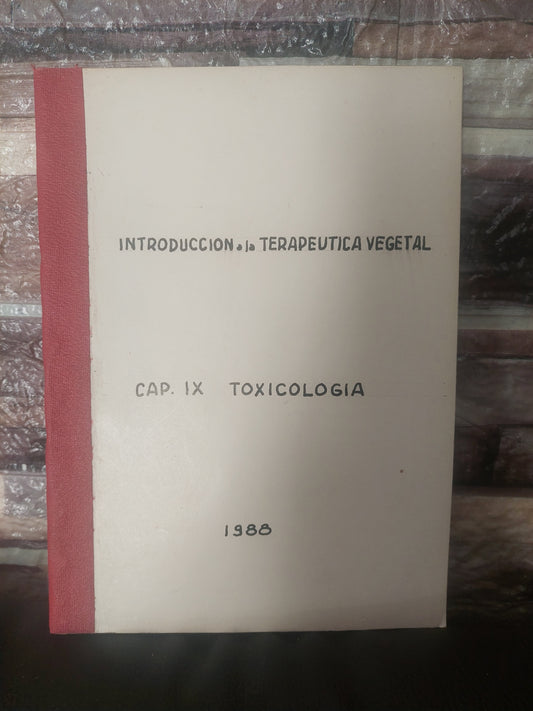 Introducción a la terapéutica vegetal. Cap IX toxicologia
